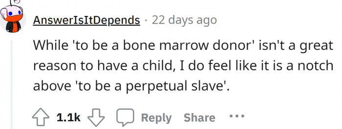 That's true. You need to take full responsibility for your child; just giving birth is not enough.