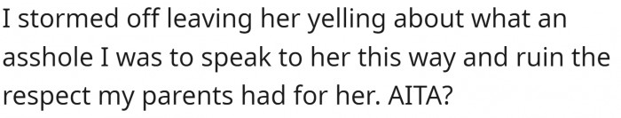 She ruined the respect that the parents had for her. Her disinterest and rudeness were enough for the parents to cut ties with her.