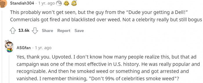 14. Then why would anyone be arrested for it if celebrities aren't arrested for the same?