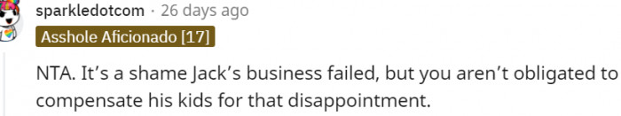 22. You Are Not Meant to Compensate His Kids for His Business Failure