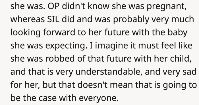 (cont.) First of all, OP explained the difference between their pregnancies.