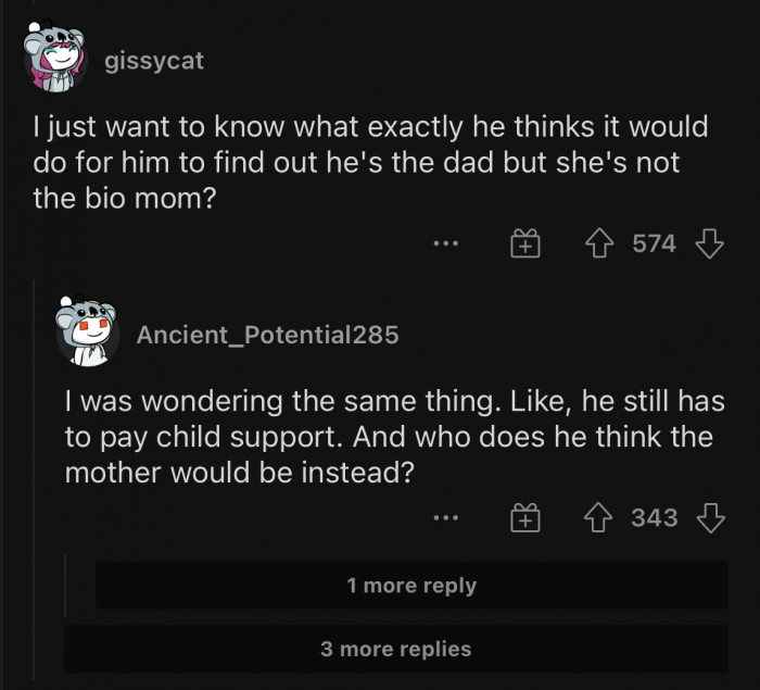 Then he will have to start looking for the real mom.