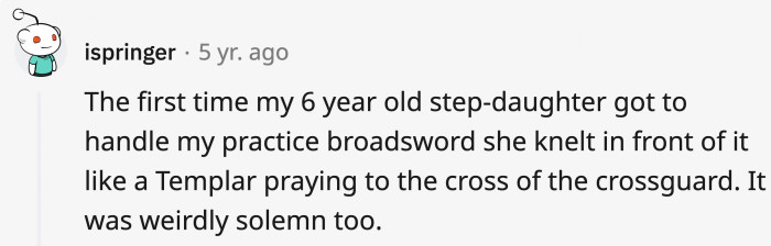 Maybe she'd seen it somewhere, but now you have someone to share your interest with