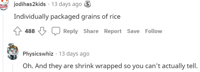 15. Lol... Individual grain of rice? What!