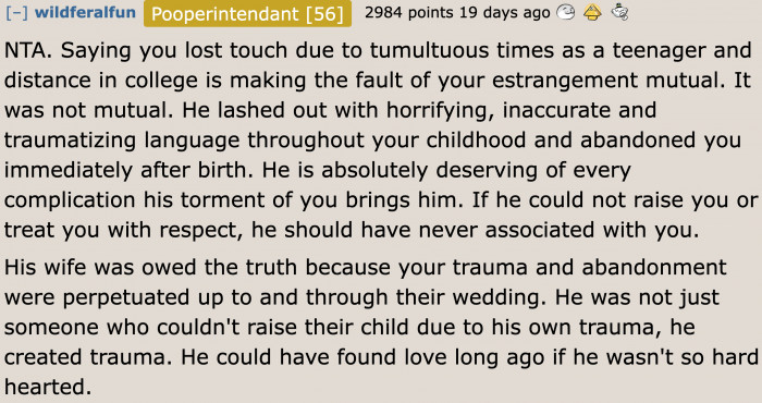 The lies made by the dad are completely unfair. After all, he caused the estrangement.
