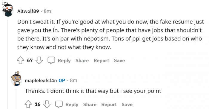 7. The fake resume just led him to the path he was meant to take