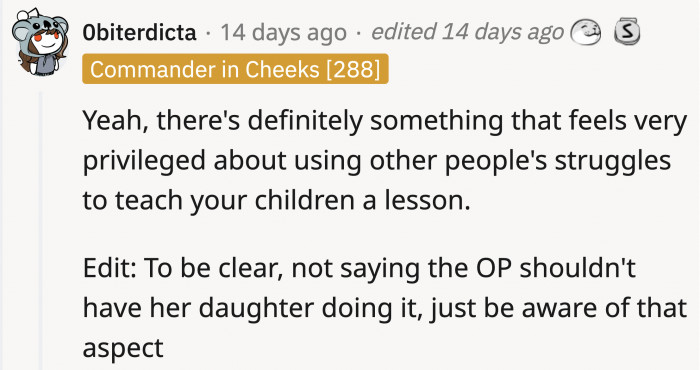 Maybe it's about learning to be grateful because someone else has it worse; that's why it's a bit unsettling