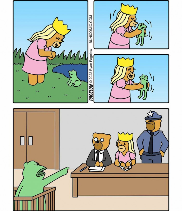 8. This is why you shouldn't just go around kissing any frog you see.