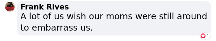 And for some, it made them miss their mom, too