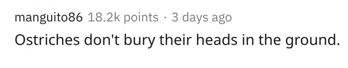 17. They actually dig! For a safe place for their eggs.
