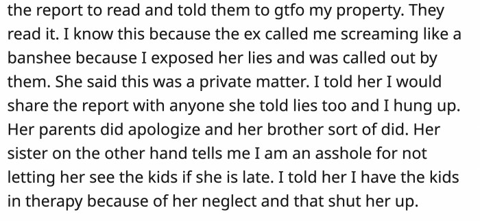 They saw how OP only did what he had to and ensured the kids would be protected