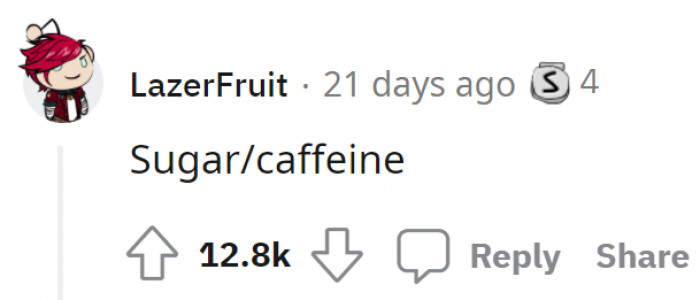 9. The number of people addicted to caffeine here is alarming