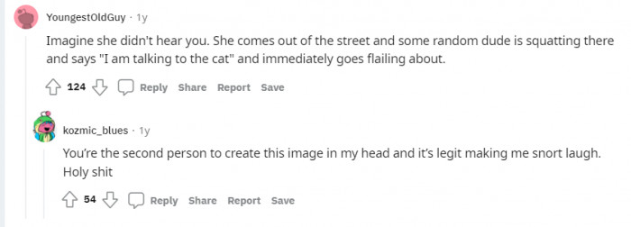 The second scenario like this. You never know if she even heard him or not.