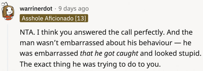 He got a taste of his own medicine, and he did not like it one bit.