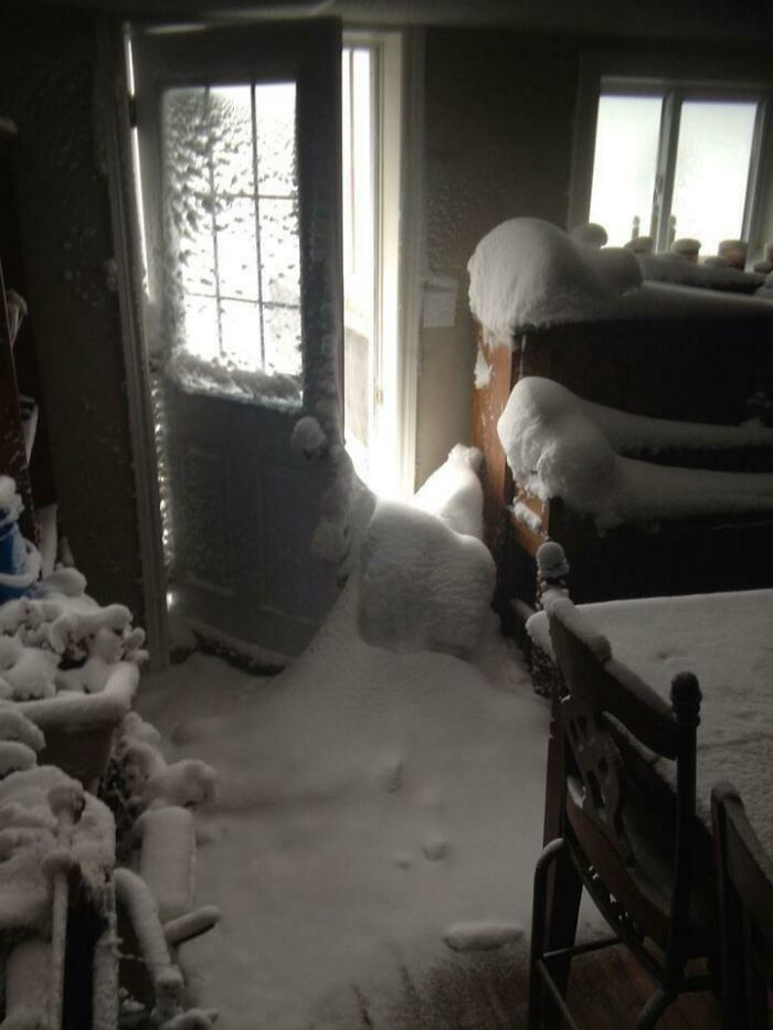 18. When a blizzard hits, make sure your door is closed.
