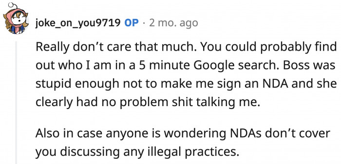 But the incompetent politician didn't make OP sign an NDA, and illegal practices (e.g., firing pregnant women for being pregnant) won't be covered by the NDA anyway.