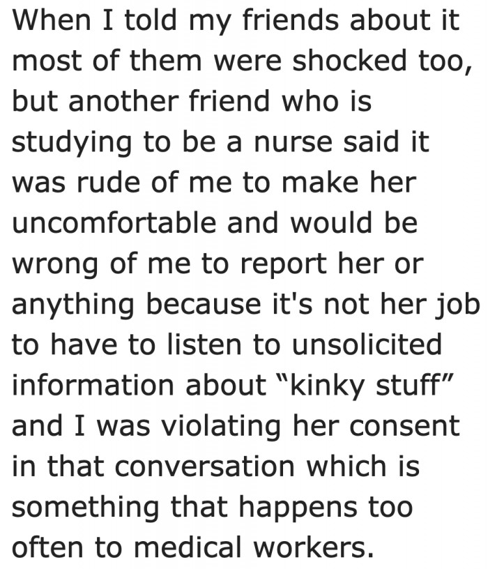 A friend of hers, who is also a nurse, sided with the unreasonable medical professional.