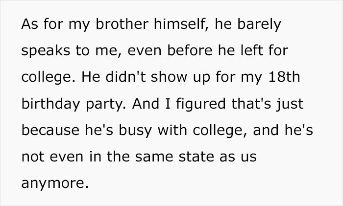 Sadly, his brother isn't close with him.