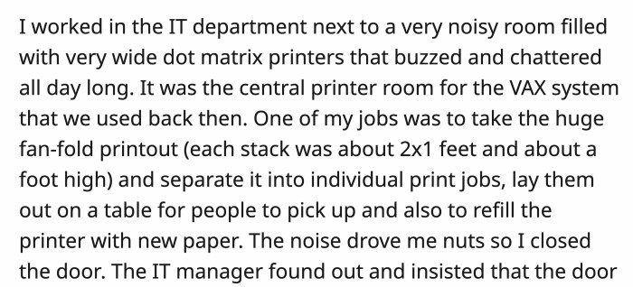 Then his problem started when the noise from the printer room became a daily bother