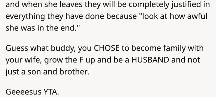His wife chose him and considers him family, and if he wants to be in a happy relationship, it shouldn't be one-sided