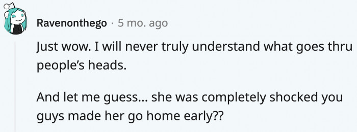 No manners but has insane audacity