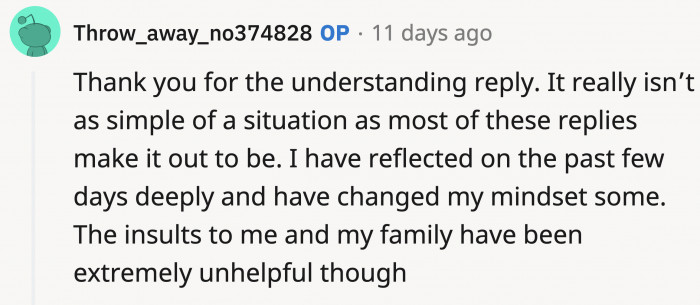 OP thanked the commenter above for understanding her complex situation, which others have oversimplified, thereby judging her too harshly.
