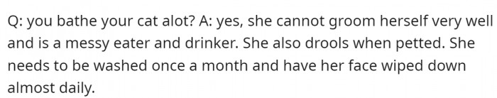 The poor thing can’t groom herself.