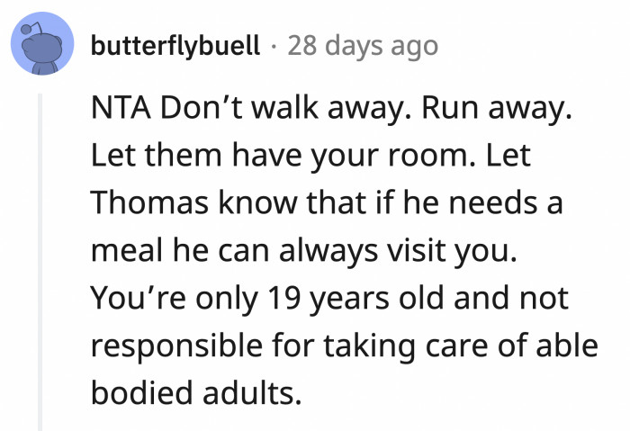 OP should still be enjoying her life as a teen.