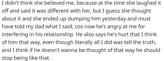 So the new girlfriend dumped her dad... and he was furious. Now the OP asks if what she did was wrong.