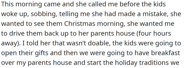 But when Christmas morning arrived, the ex-wife changed her opinion.