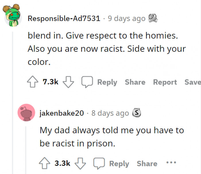 11. If you are heavy on rights, then you will have a hard time in prison because of this.