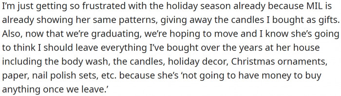 The mother-in-law has unrealistic expectations.