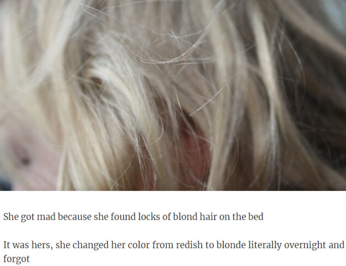 13. Found locks of hair on the bed and boom...