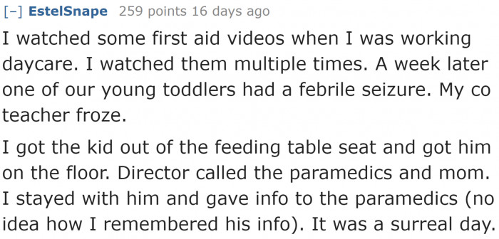 Many Redditors agree that first aid knowledge and kits are helpful in numerous situations.