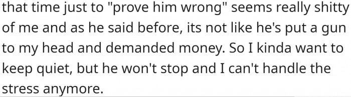 The day isn't far off when he might put a gun to her head and demand OP's hard-earned money.