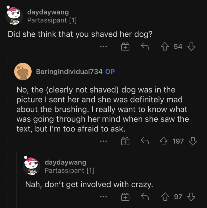 Never get involved with crazy. Never.