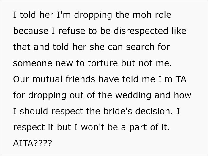 She asks the community if she's wrong for dropping the maid of honor role after the argument.