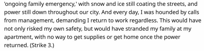 They called her relentlessly despite the dangerous circumstances if she returned to work