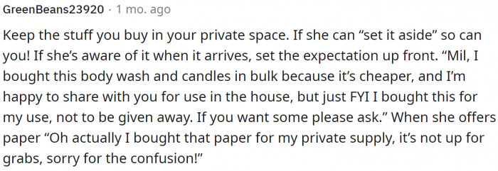 Indeed, the original poster has all the means to set her own stuff aside. She has the money, after all!