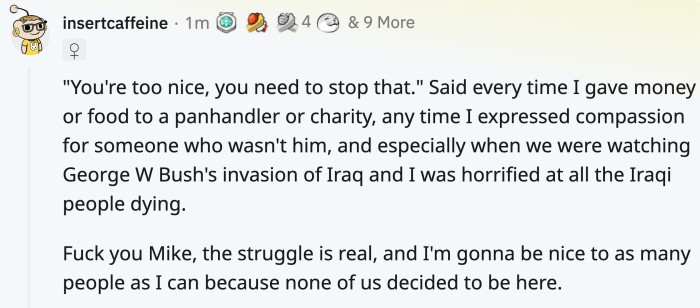 You're too nice; I don't like it