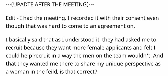 OP provided an update when she was given permission to record the meeting, and they confirmed that her understanding of the job they wanted her to do was correct.