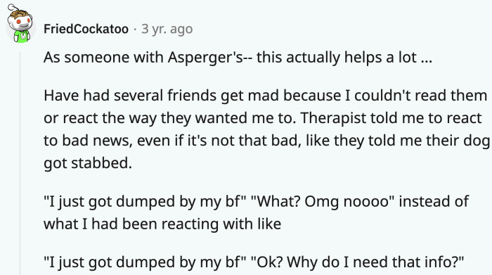 A person with Asperger's that this is actually a very helpful technique