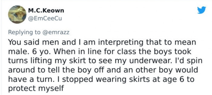 14. Ladies want to wear skirts. But how can they if they're being treated this way?