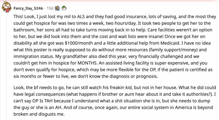 This Reddit user replied to the comment above and shared their own story, and they also think OP doesn't have a lot of options, if she has any at all.