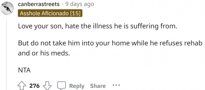 We can understand that the son is suffering from mental illness, but he doesn't want to get better.