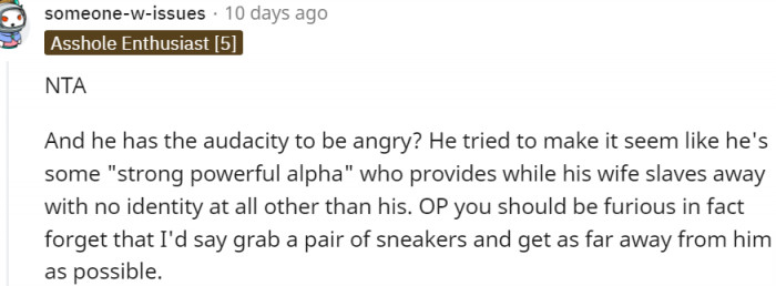 17. He has the audacity to be angry?