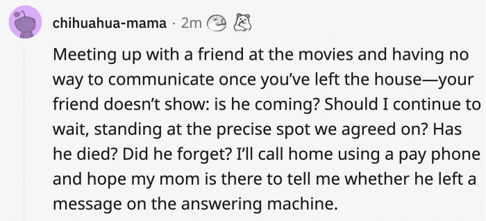 The anxiety of meeting up with friends with no phone!