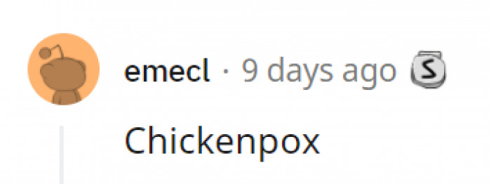 6. You were saved from a week-long break from school and the full-time care of everyone around you.
