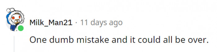 11. In this brutal world, one mistake is all it takes to fall back down the ladder you bled and cried for.