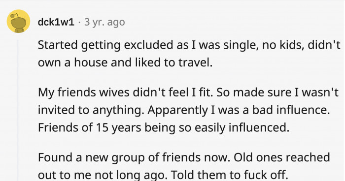 They might feel like they can bring you back in again after making you feel excluded